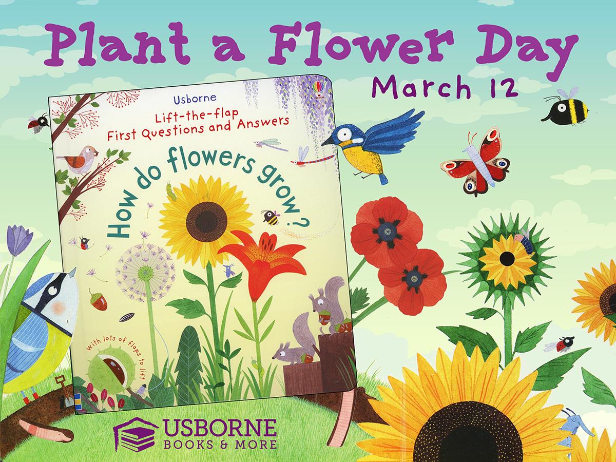 Happy National Plant a Flower Day! Farmyard Books Usborne Books
